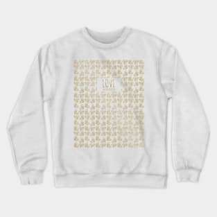 Golden love Crewneck Sweatshirt